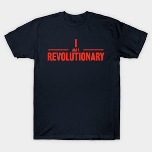 I am a Revolutionary Classic T-Shirt